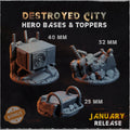 Destroyed City - Hero Bases & Toppers - 32mm Basing