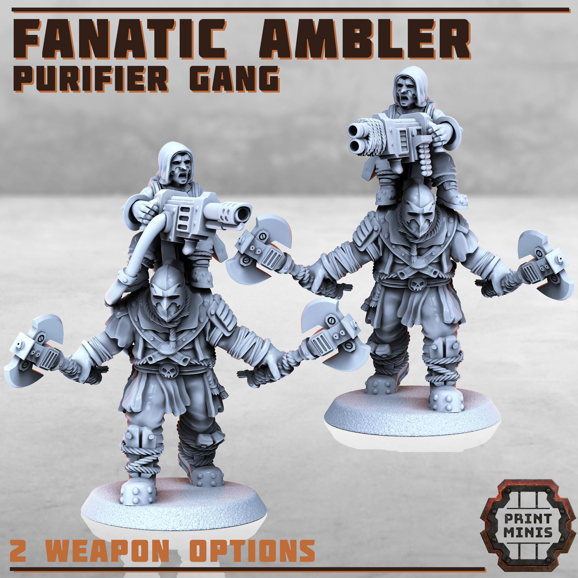 Print Minis - Fanatic Ambler - Purifier Gang