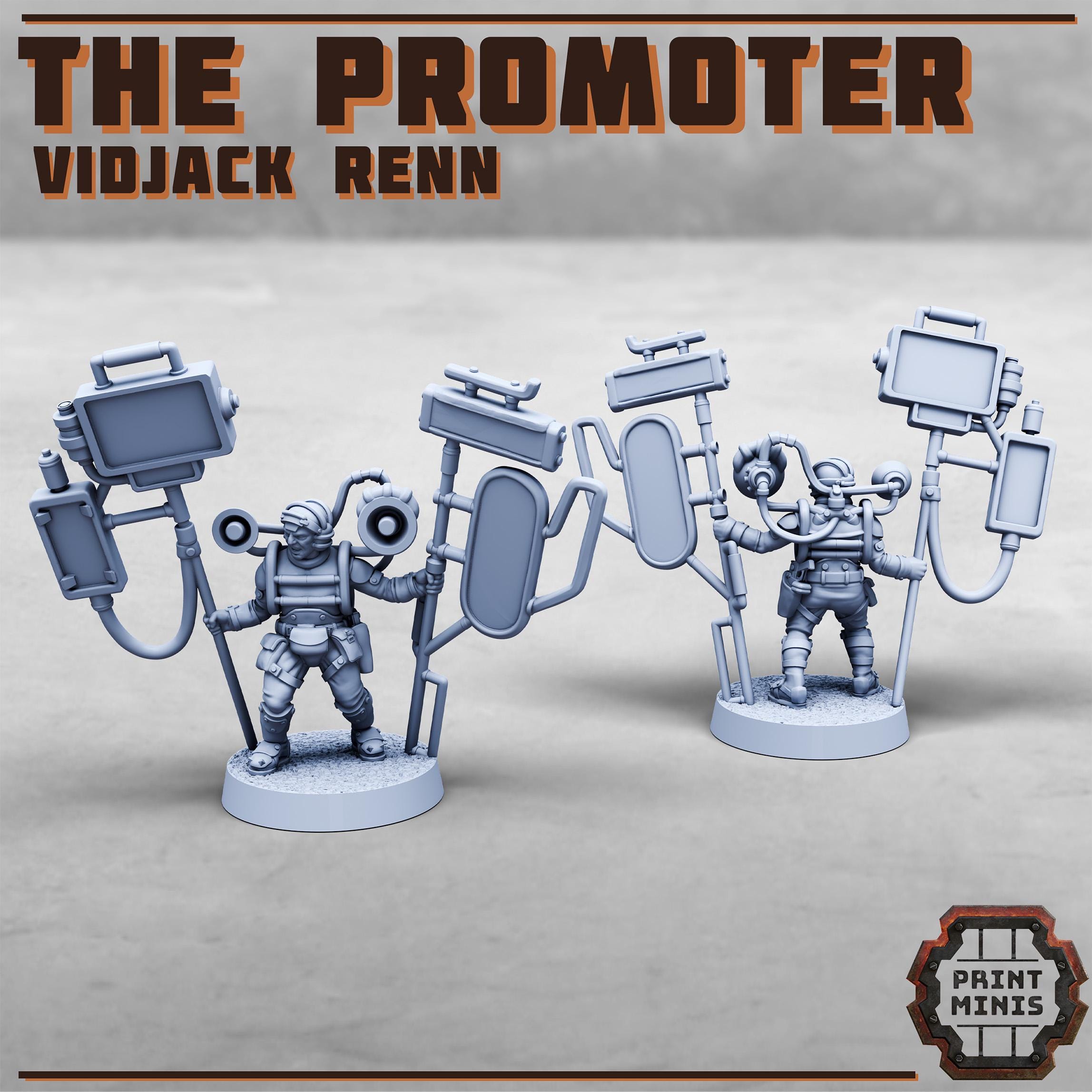 Print Minis -  The Promoter - Vidjack Renn