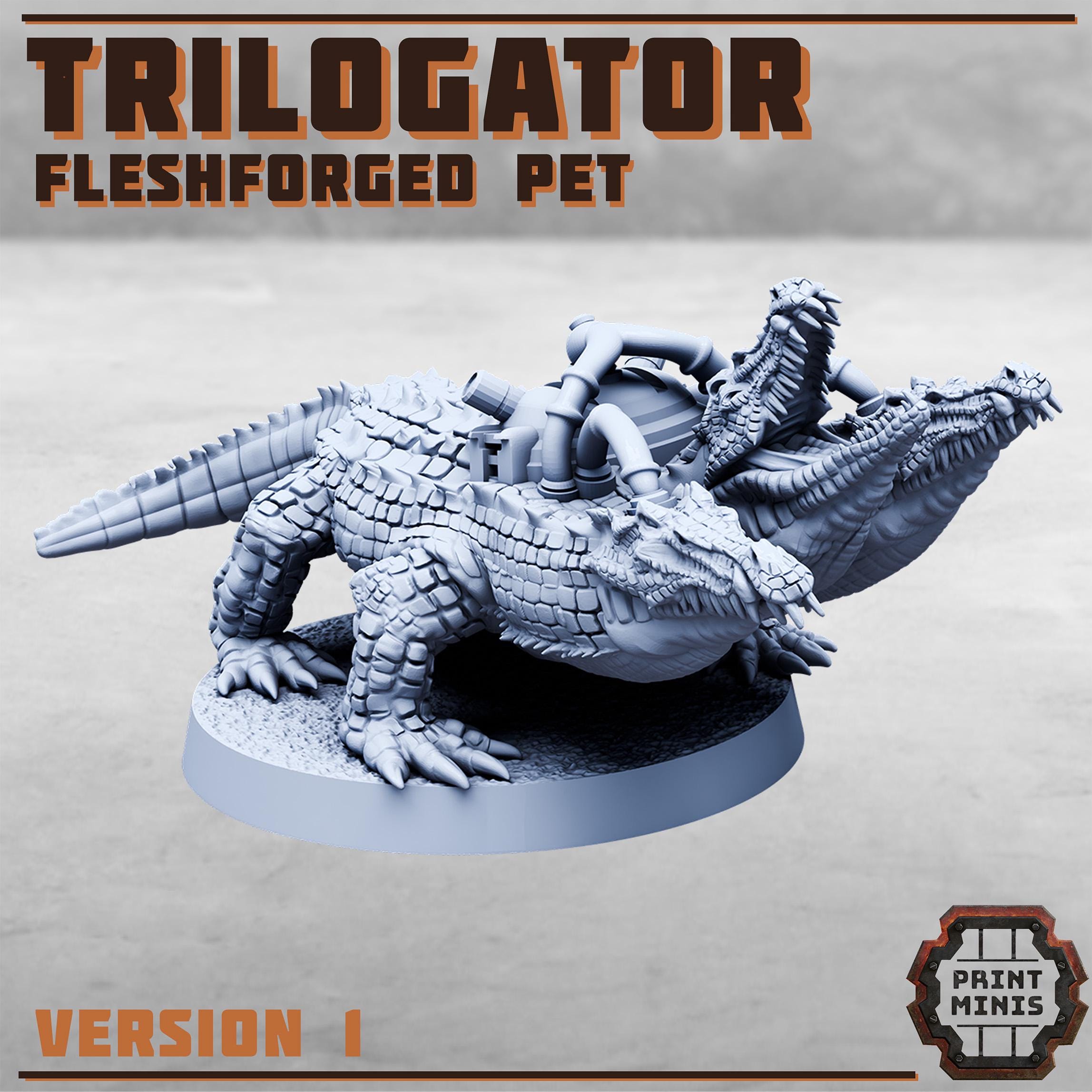 Print Minis - Trilogators - Fleshforged Gang Pets